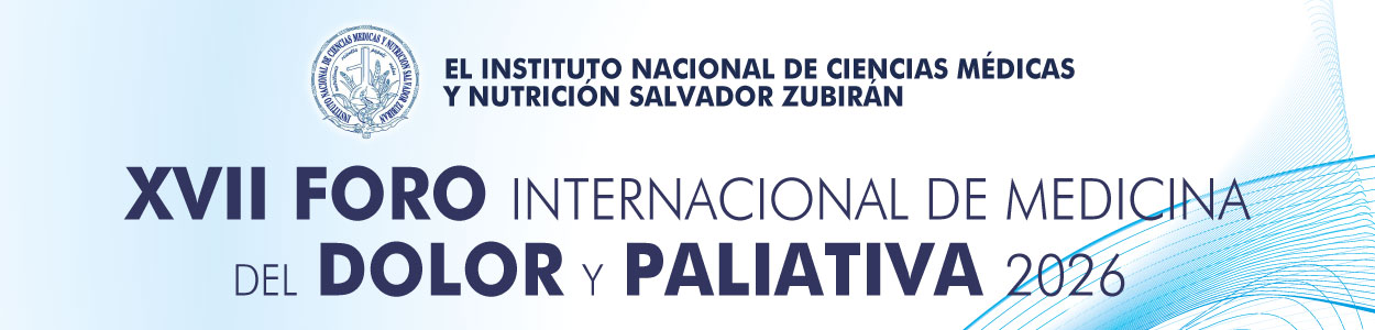 XVII FORO INTERNACIONAL DE MEDICINA DEL DOLOR Y PALIATIVA 2026